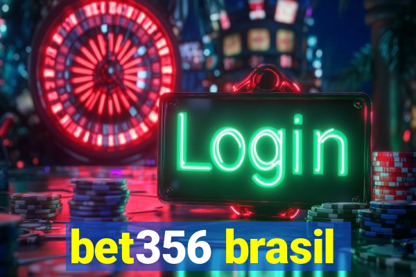 bet356 brasil